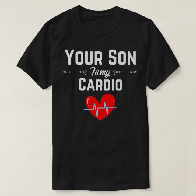 Camiseta Divertido romantico diciendo que tu hijo es mi car (Diseño del anverso)