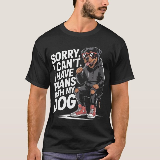 Camiseta Divertido Rottweiler Perdón por no poder tener pla (Anverso)