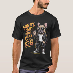 Camiseta Divertido Rottweiler Perdón por no poder tener pla