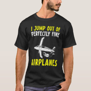 Camiseta Divertido Salto De Un Salto En Paracaídas Perfecta