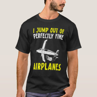 Camiseta Divertido Salto De Un Salto En Paracaídas Perfecta