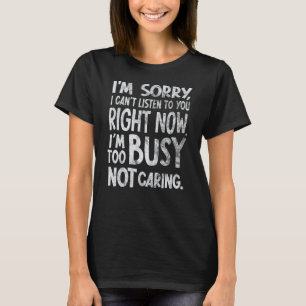 Camiseta Divertido sarcasmo e insulto para hombres y mujere