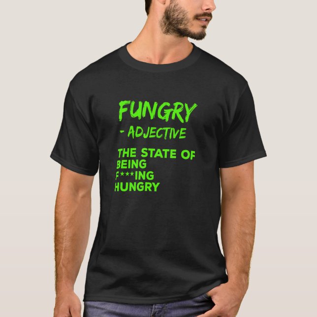 Camiseta Divertido Sarcástico Hambriento (Anverso)