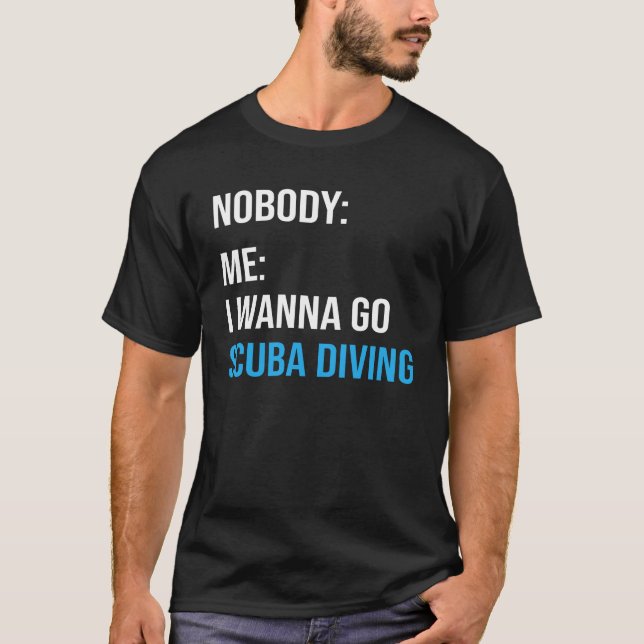 Camiseta Divertido Scuba Diving Meme Scuba Diver (Anverso)