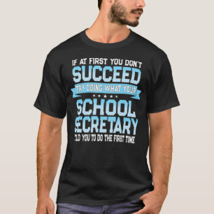 Camiseta Divertido secretario de escuela dice