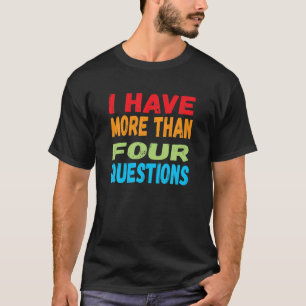 Camiseta Divertido Séder De Pascua Tengo Más De Cuatro Preg