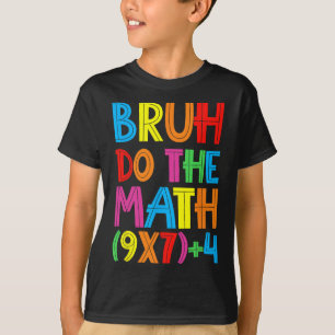 Camiseta Divertido Seis Siete Profesor Estudiante Bruh Haz