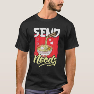 Camiseta Divertido Send Noods Ramen Tee Japanese Noodles Ph