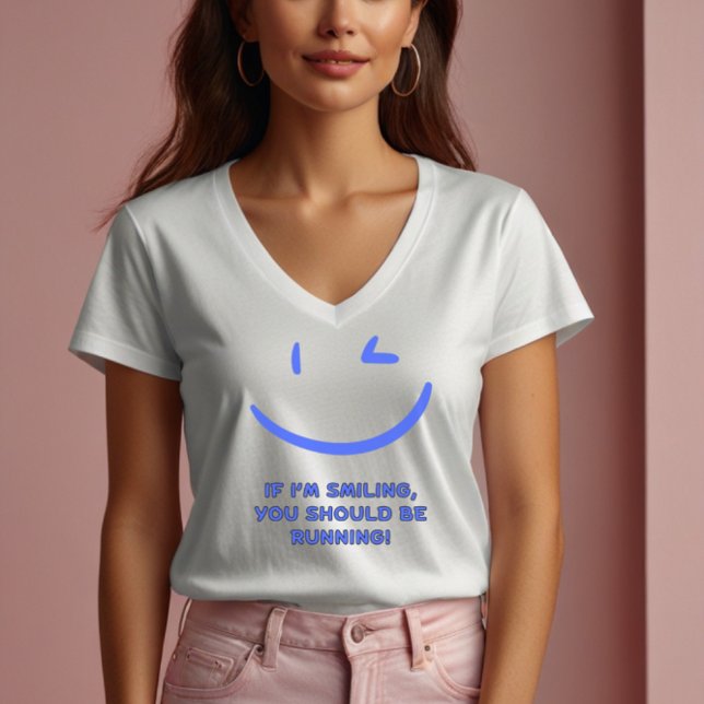 Camiseta Divertido "Si estoy sonriendo deberías estar corri (Subido por el creador)