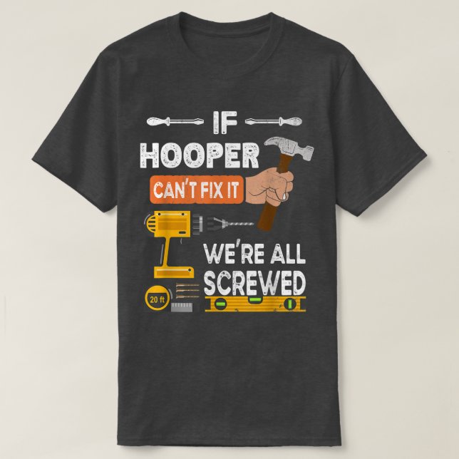 Camiseta Divertido si Hooper no puede hacerlo, nadie puede  (Diseño del anverso)