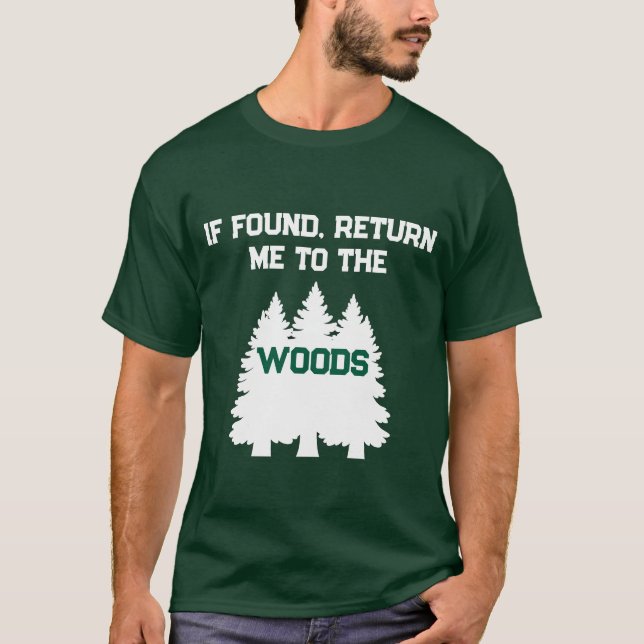 Camiseta Divertido Si Me Encuentran Devolveme A Los Bosques (Anverso)