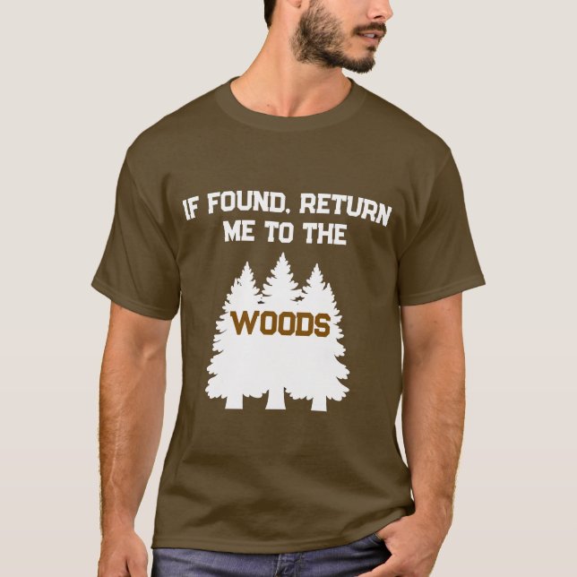 Camiseta Divertido Si Me Encuentran Devolvérmelo A Los Bosq (Anverso)
