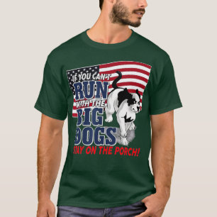 Camiseta Divertido Si no puedes correr con el Big dog quéda