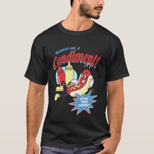 Camiseta Divertido Siempre Use Una Cubierta De Condimento S