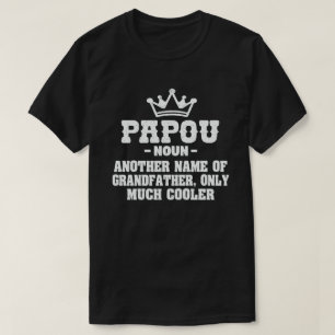 Camiseta Divertido significado de definición de papou signi