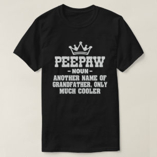 Camiseta Divertido significado de definición de peepaw sign