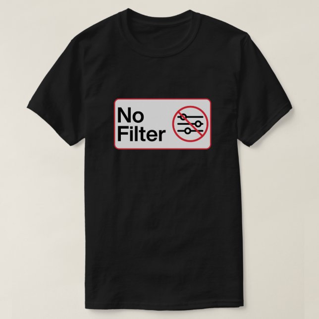 Camiseta Divertido Sin Filtro (Diseño del anverso)