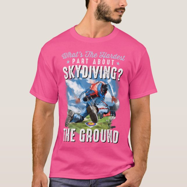 Camiseta Divertido Skydiver De Skydiver Lo Que Es Difícil D (Anverso)