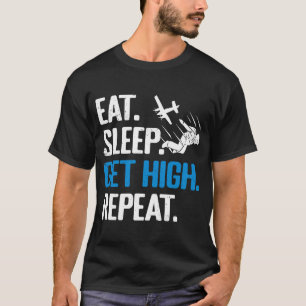 Camiseta Divertido Skydiving Comer Sleep Get High Repeat Sk