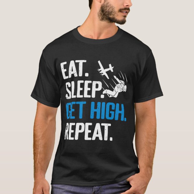 Camiseta Divertido Skydiving Comer Sleep Get High Repeat Sk (Anverso)
