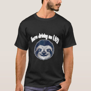 Camiseta Divertido Sloth Me Estás Perezoso