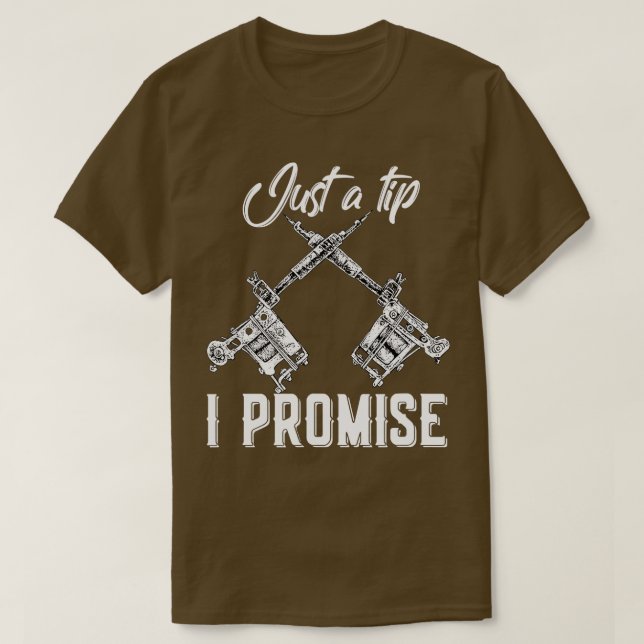 Camiseta Divertido Sólo La Punta Diciendo Tatuaje De Tatuaj (Diseño del anverso)