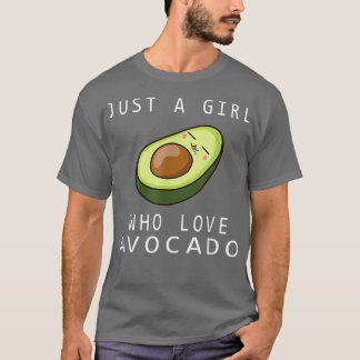 Camiseta Divertido Sólo Un Chica Que Ama El Aguacate Por El