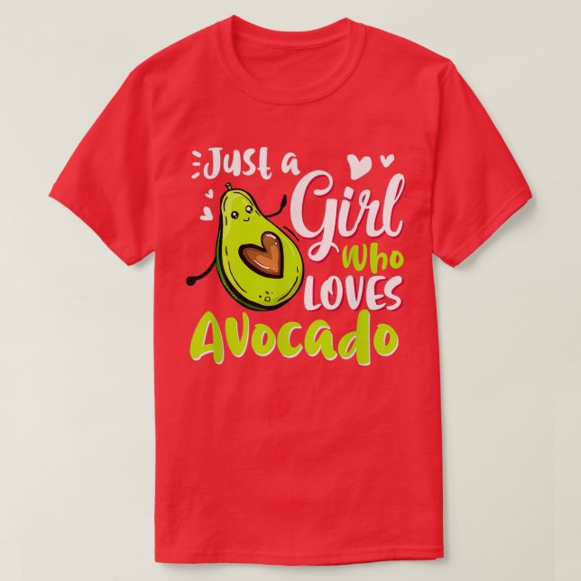 Camiseta Divertido Sólo Un Chica Que Ama El Aguacate Por El (Diseño del anverso)