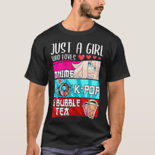 Camiseta Divertido Sólo Un Chica Que Ama El Kpop Bubble Tea