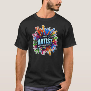 Camiseta Divertido soy artista ¿Cuál es tu superpoder?