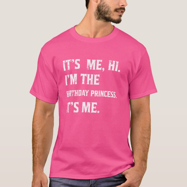 Camiseta Divertido soy yo, soy la princesa de cumpleaños (Anverso)