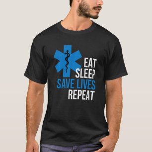 Camiseta Divertido sueño de comer salva vidas Repita Ems de