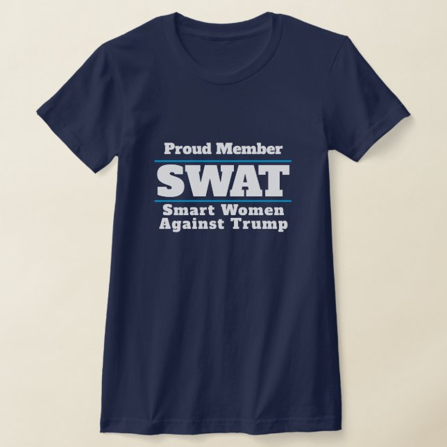 Camiseta Divertido "SWAT: Mujeres inteligentes contra Trump (Distribución)