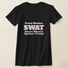Camiseta Divertido "SWAT: Mujeres inteligentes contra Trump
