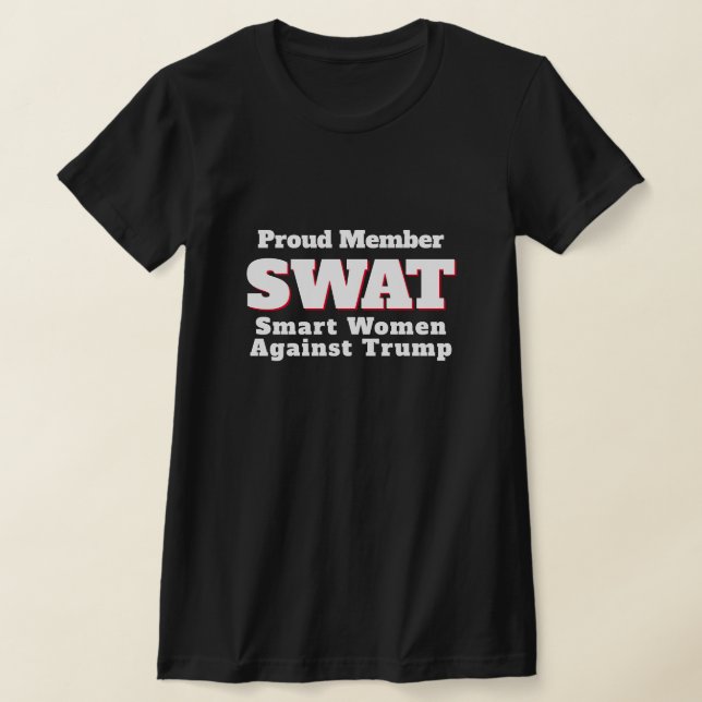 Camiseta Divertido "SWAT: Mujeres inteligentes contra Trump (Distribución)