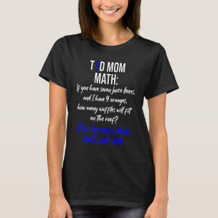 Camiseta Divertido T1D Mom Math y cálculos de dosificación