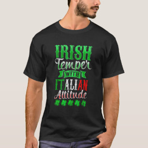 Camiseta Divertido Tempate Irlandés Y Actitud Italiana St P