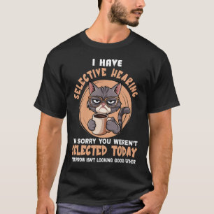 Camiseta Divertido Tengo Audición Selectiva No Fuiste Selec