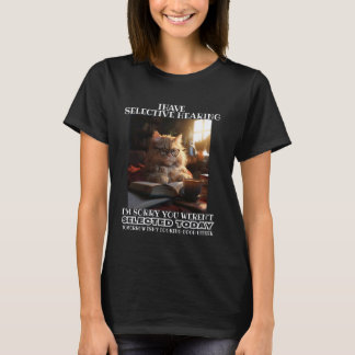 Camiseta Divertido Tengo Audición Selectiva No Fuiste Selec