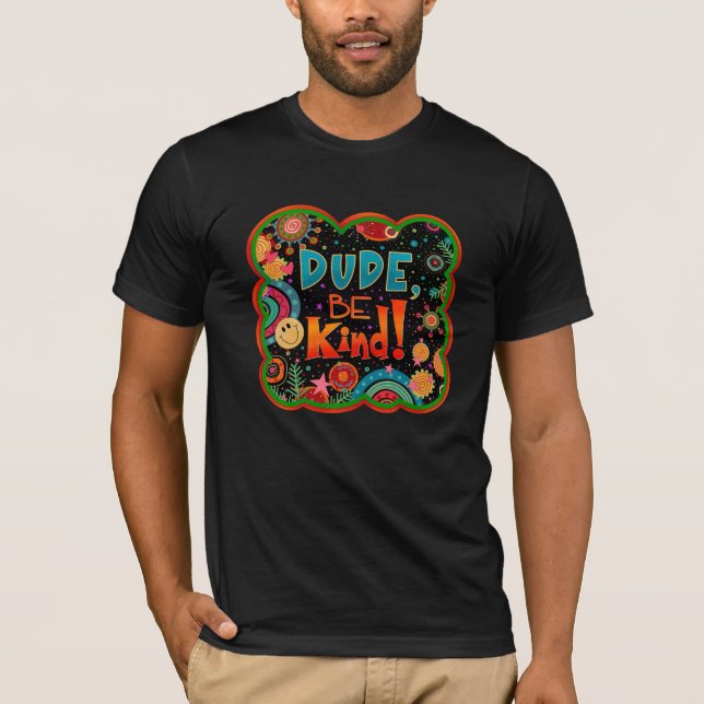 Camiseta Divertido tío Sé amable y moderno Inespiritualidad (Anverso)