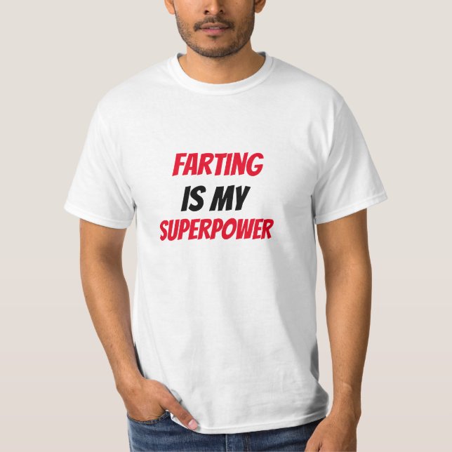 Camiseta ¡Divertido!  Tirar pedos es mi SuperPoder  (Anverso)