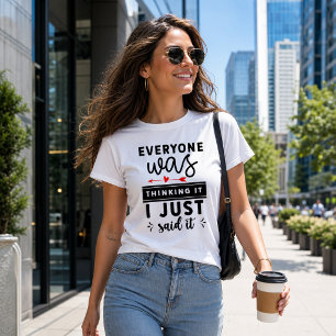 Camiseta Divertido Todos Lo Estaban Pensando Yo Solo Lo Dij