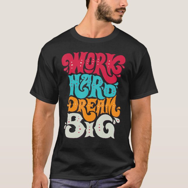 CAMISETA DIVERTIDO TRABAJO INSPIRADOR DURO SUEÑO GRAN TELA (Anverso)