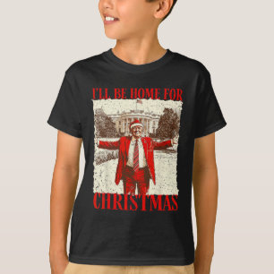 Camiseta Divertido Trump 2024 Estaré en Casa para Navidad B