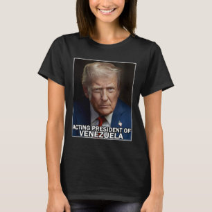 Camiseta Divertido Trump actuando como presidente de Venezu