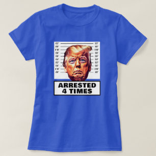 Camiseta Divertido Trump arrestado cuatro veces