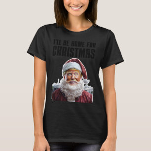 Camiseta Divertido Trump Estaré en casa para Navidades Dive