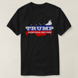 Camiseta Divertido "Trump. Haciendo que Rusia vuelva a ser