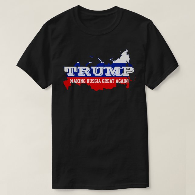 Camiseta Divertido "Trump. Haciendo que Rusia vuelva a ser  (Diseño del anverso)