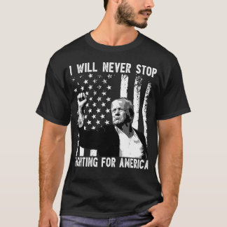 Camiseta Divertido Trump, nunca dejaré de luchar por Estado